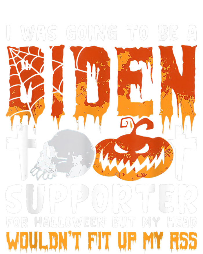 I Was Going To Be A Biden Supporter For Halloween Womens California Wash Sweatshirt