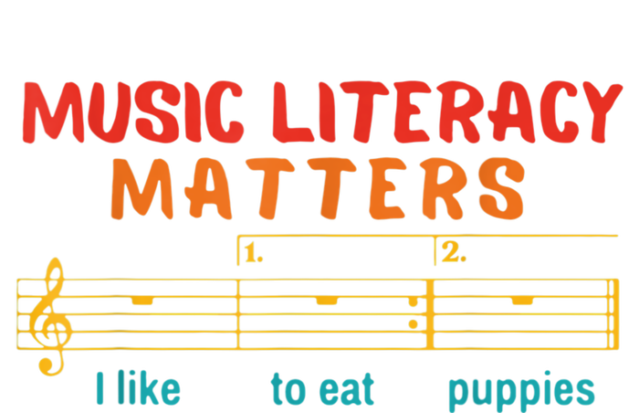 Music Literacy Matters I Like To Eat Puppies Funny Long Sleeve Shirt