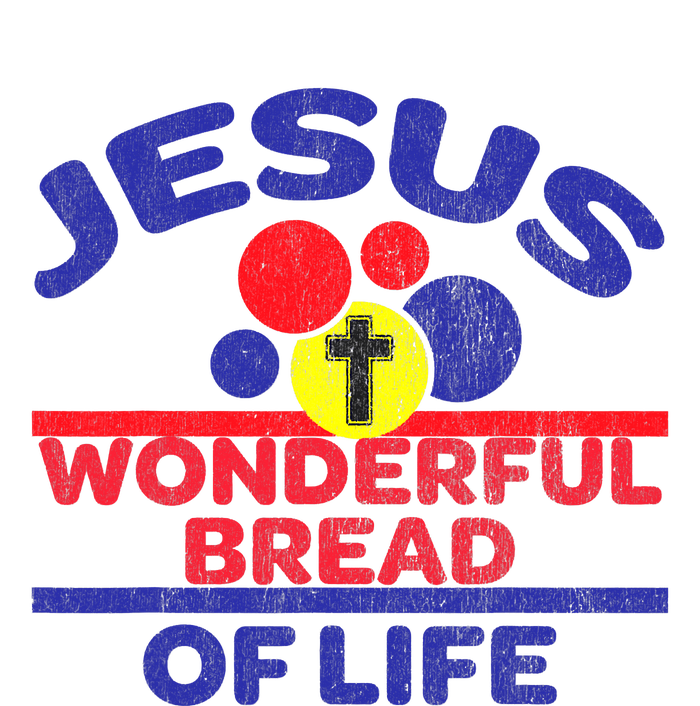 Funny Christian Bible Verse Jesus Is The Bread Of Life T-Shirt