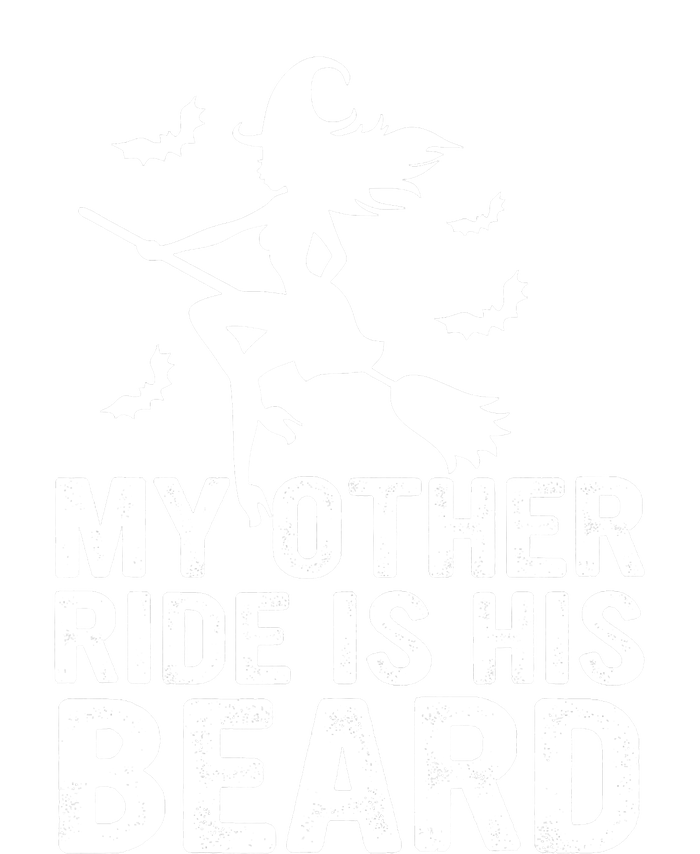 Halloween Quote My Other Ride Is His Beard Witch T-Shirt