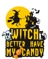 Witch Better Have My Candy Halloween Meaningful Gift Kids Hoodie