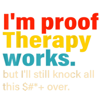 I'm Proof Therapy Works But I'll Still Knock All This Kids Hoodie