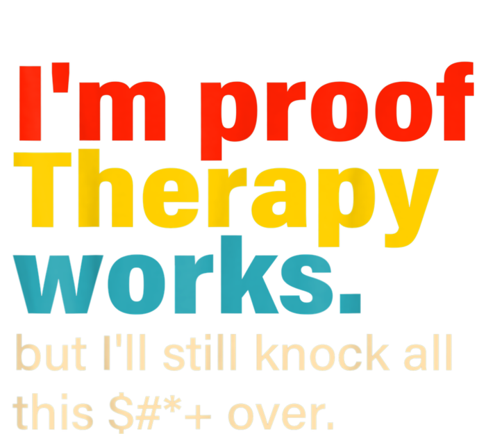 I'm Proof Therapy Works But I'll Still Knock All This Kids Hoodie