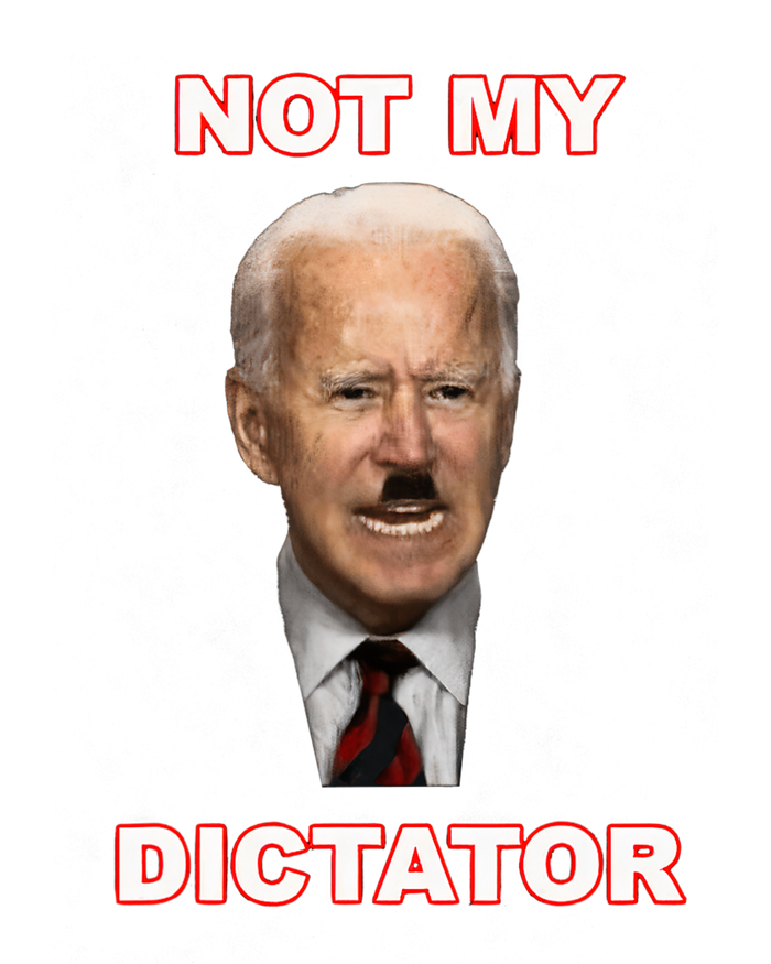 PedoHitler Not My Dictator Funny Joe Biden Women's T-Shirt