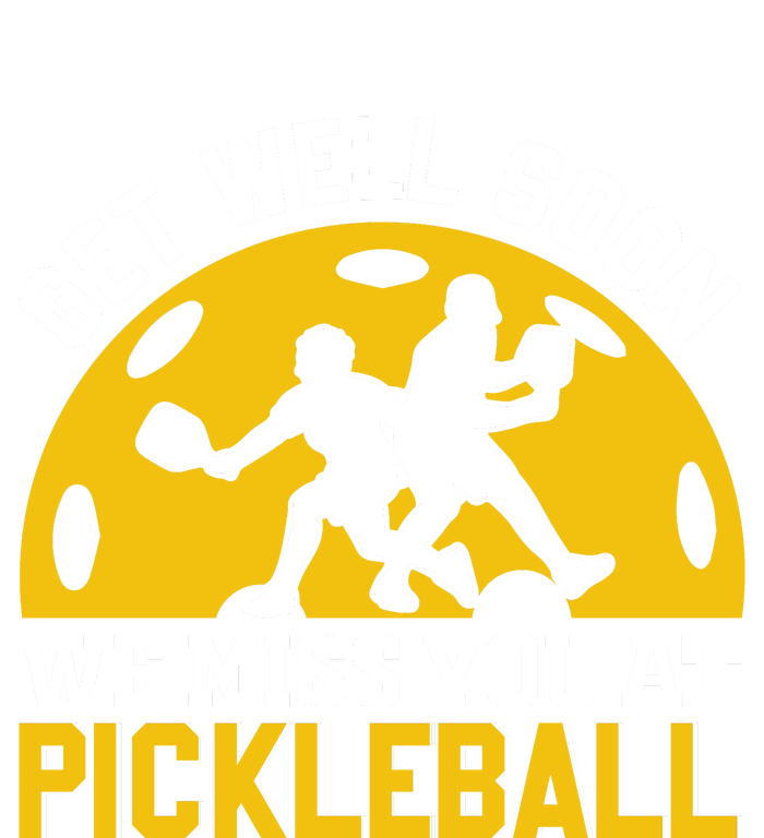 Funny Pickleball Get Well Soon We Miss You At Pickleball Poster