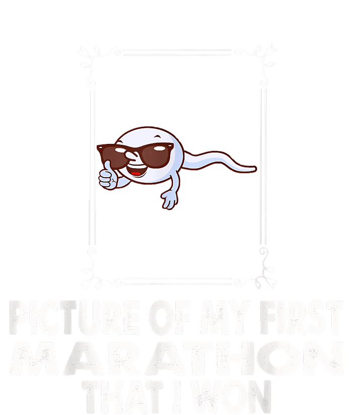 Picture Of My First Marathon That I Won Funny Sperm Tie-Dye T-Shirt