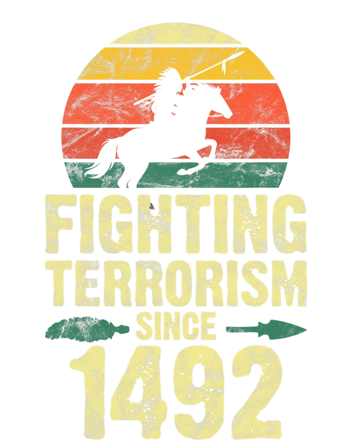 Fighting Terrorism Since 1492 Native American Indian Toddler T-Shirt