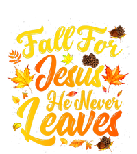 Fall For Jesus He Never Leaves Funny Fall Autumn Christian Toddler Sweatshirt