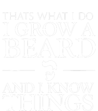 Thats What I Do I Grow A Beard And I Know Things Fun Beard V-Neck T-Shirt