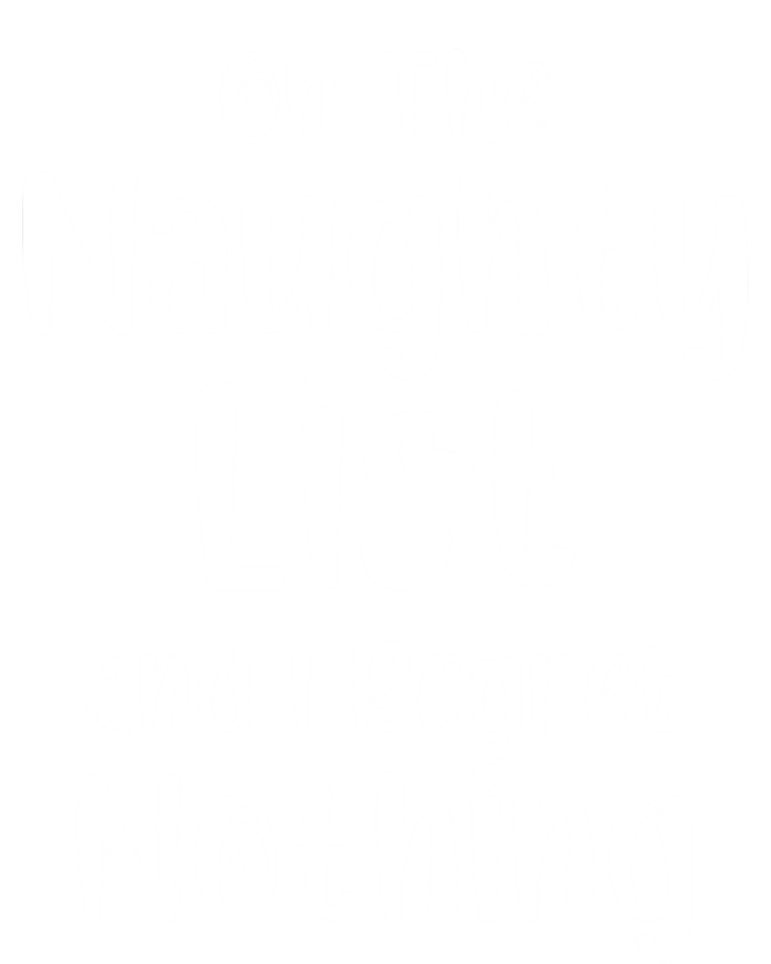 Christmas Joke On Naughty List And I Regret Nothing Funny Gift Toddler Hoodie