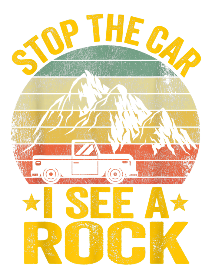 Stop The Car I See A Rock Collector Geology Funny Geologist T-Shirt