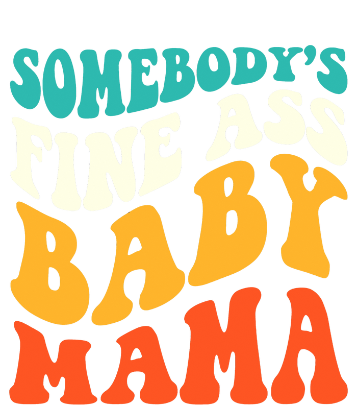 Funny Mama Somebody's Fine Ass Baby Mama Retro Groovy Ladies Long Sleeve Shirt