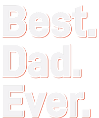 Best Dad Ever T-Shirt