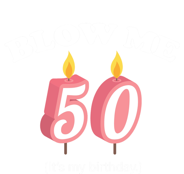 Cute Funny Blow Me It's My 50th Birthday Sustainable Beanie