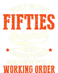 Cute Funny Built In The Fifties Original And Unrestored Funny Birthday T-Shirt