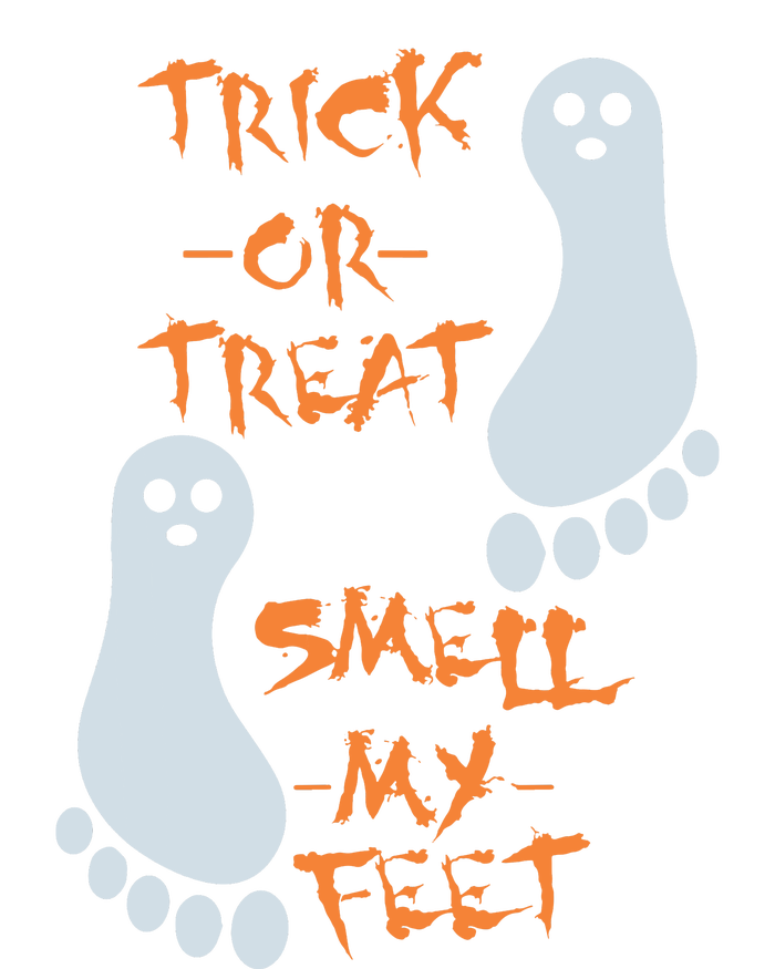 Trick Or Treat Smell My Feet Funny Halloween T-Shirt