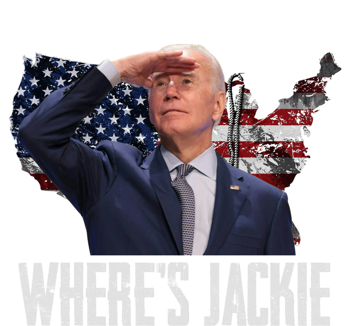 Jackie Are You Here Where's Jackie Funny Anti Joe Biden T-Shirt