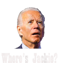 Where's Jackie? Funny AntiBiden T-Shirt