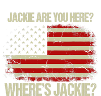 Jackie Are You Here Where's Jackie Funny Anti Joe Biden Tall Sweatshirt