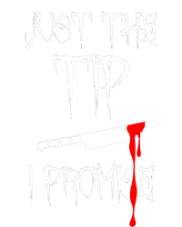 Just The Tip I Promise Funny Bloody Halloween Knife Ladies Long Sleeve Shirt