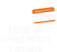 I Want To Speak To Your Manager Funny Employee Karen Meme Women's Perfect Tri Tunic Long Sleeve Shirt