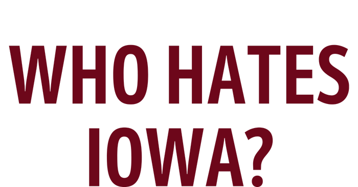 Who Hates Iowa Wehateiowa 00 Classic T-Shirt