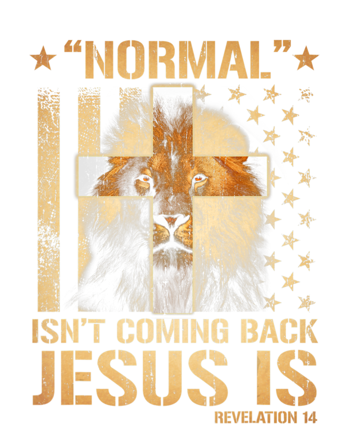 Normal Isn't Coming Back Jesus Is Revelation 14 T-Shirt