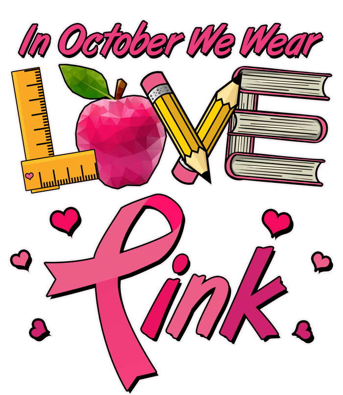 Breast Cancer Awareness In October We Wear Pink Teacher Love V-Neck T-Shirt