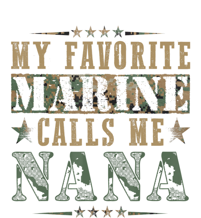 My Favorite Marine Calls Me Nana, Veteran Day Hoodie