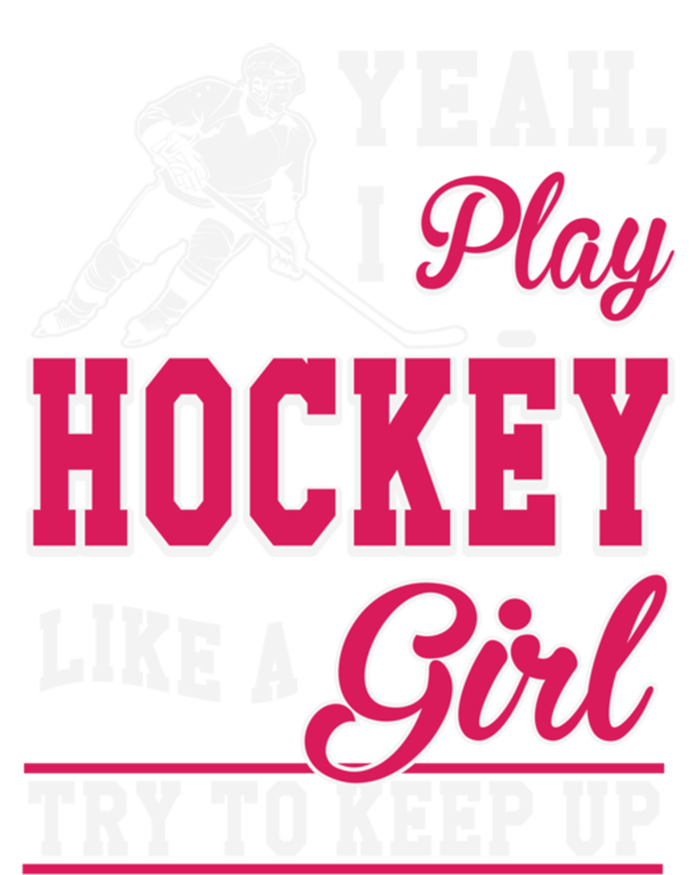 I Play Hockey Like A Girl Girls Hockey Player Cool Gift Cool Gift Tank Top