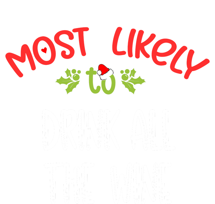 Most Likely To Christmas Drink All The Wine Family Group Kids Tie-Dye T-Shirt