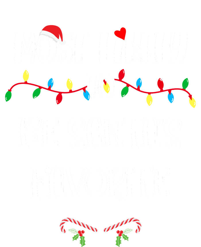 Most Likely To Be Santa’S Favorite Christmas Shirts For Family T-Shirt