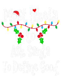 Most Likely To Ask Santa To Define Good Family Group Matching Shirt T-Shirt