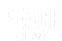 Peace Not War T-Shirt