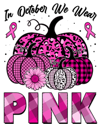 Breast Cancer Awareness In October We Wear Pink Pink Pumpkins Toddler T-Shirt