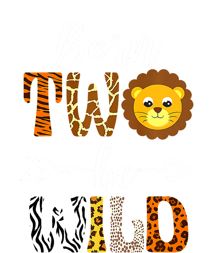 Born 2 Be Wild Birthday Decorations Girl Boy Baby Lion 2nd T-Shirt