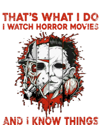 That's What I Do I Watch Horror Movies And I Know Things Halloween Killer Premium T-Shirt