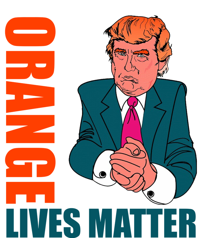 Orange Lives Matter Funny Trump T-Shirt