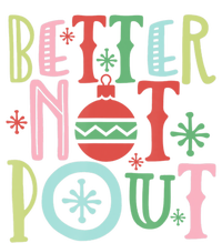 Better Not Pout Christmas Pun Distressed Performance Sprint T-Shirt