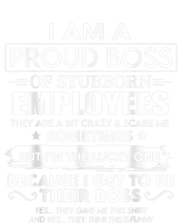 I Am A Proud Boss Of Stubborn Employees They Are Bit Crazy Full-Length Apron With Pockets