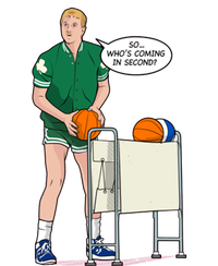 So, Who's Coming Second Larry Bird T-Shirt