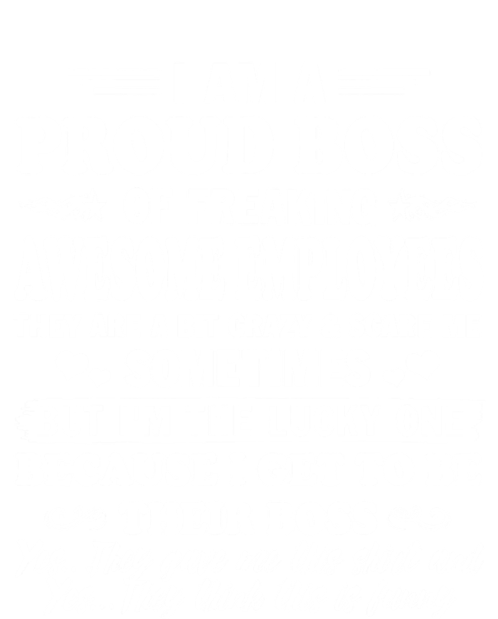 I Am A Proud Boss Of Freaking Awesome Employees Funny Mousepad