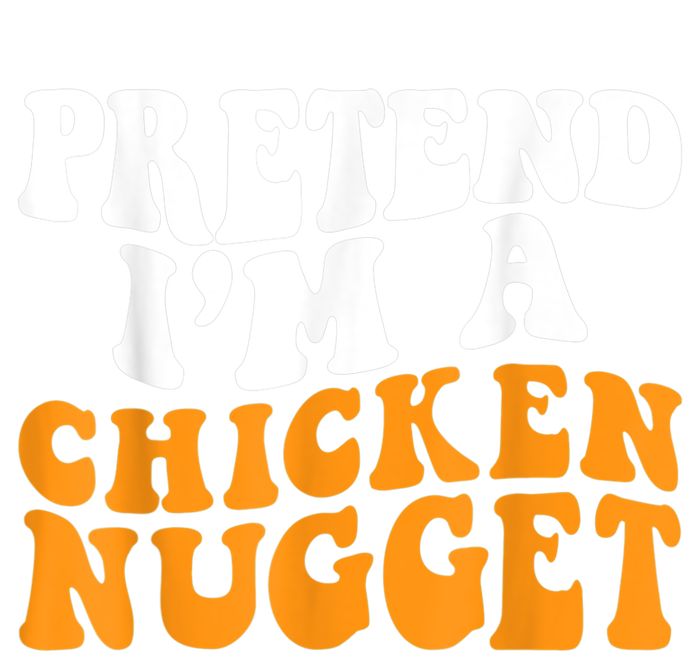 Chicken Lazy Halloween Costume Pretend I'M A Chicken Nugget T-Shirt