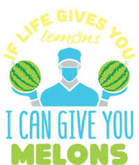 Funny If Life Gives You Lemons I Can Give You Melons T-Shirt