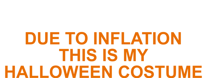 Due To Inflation This Is My Halloween Costume Funny Kids Long Sleeve Shirt