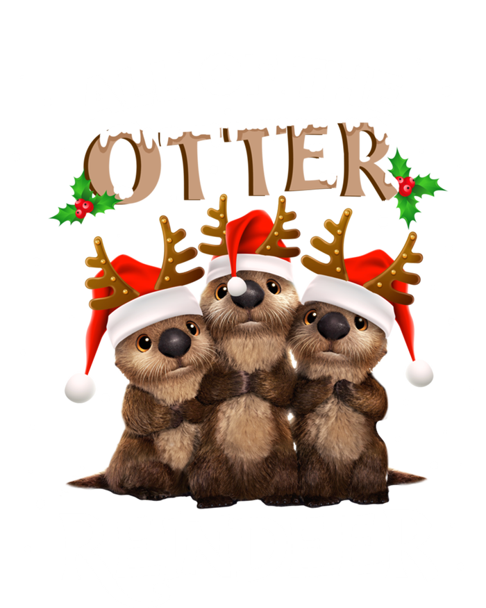 All Of The Otter Reindeer Christmas Funny Cute Gift Tall T-Shirt