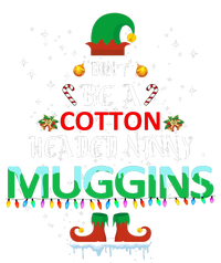 Don't Be A Cotton Headed Ninny Muggins Tall Hoodie