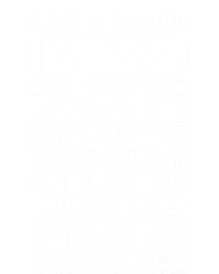 I Am A Proud Boss Of Freaking Awesome Employees Shirt Funny Women's Pullover Hoodie