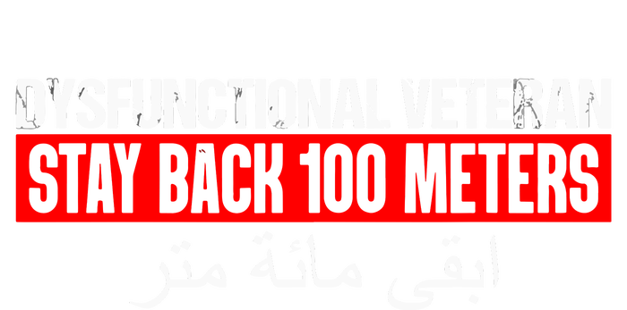 Dysfunctional Veteran Stay Back 100 Meters Arabic Impact Tech Backpack