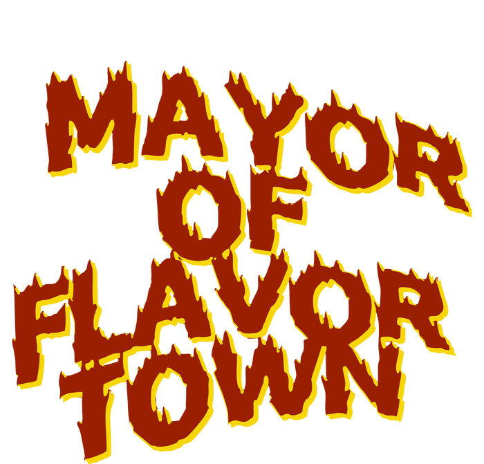 Mayor Of Flavor Town T-Shirt